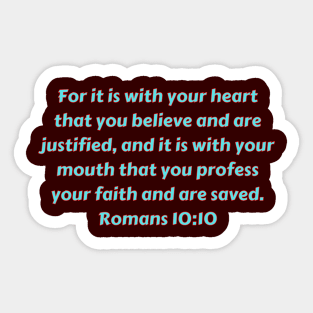 Bible Verse Romans 10:10 Sticker